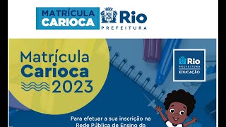 Matrícula Rio 2023 para creches públicas transferências interna e Alunos Novos [upl. by Enelam111]