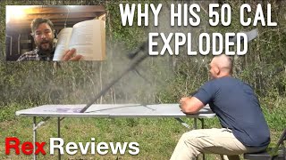 Why His 50 BMG Exploded  Rex Reviews [upl. by Marcelline]