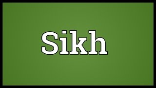 Sikh Meaning [upl. by Eenttirb113]