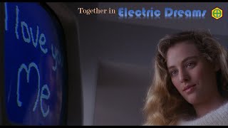 Together in Electric Dreams Movie Soundtrack Electric Dreams 1984 [upl. by Engud227]