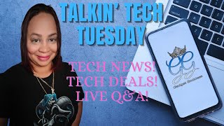 🔴 Talkin Tech Tuesdays Episode 223 Tech Deals Tech Talk amp Live QampA [upl. by Penrose202]