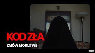 KOD ZŁA  Zmów modlitwę  Kino Świat [upl. by Ahsiele]