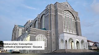 Immaculate Conception Cathedral Georgetown  Guyana [upl. by Nart169]