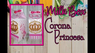 🎉🎉✿Cajita Milk Coronita Princesa  Moldes Gratis✿😉✿ Creaciones SamadithDIY ✿🎉🎉 [upl. by Polish]