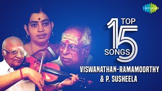 ViswanathanRamamoorthy amp P Susheela  Top 15 Songs  Kannadasan  Vaali  Audio Jukebox  Tamil [upl. by Atteloiv]