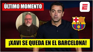 BOMBAZO Xavi NO SE VA y SEGUIRÁ como DT del Barcelona la próxima temporada  La Liga [upl. by Kezer]