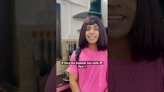 If Dora the Andhi Explorer was Indian she would not be allowed to go out 😂 youtubeshorts [upl. by Laney]