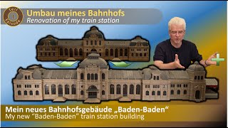 Umbau Teil 1 Mein neuer Bahnhof BadenBaden [upl. by Yreffej]