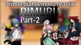 Primordial Demons react to Rimuru Tempest Part2 Tensura [upl. by Combs933]