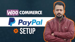 How To Setup PayPal Payment Gateway in Woocommerce [upl. by Staffard]