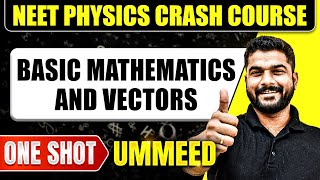 BASIC MATHEMATICS AND VECTORS in 1 Shot All Concepts Tricks amp PYQs  NEET Crash Course  Ummeed [upl. by Jordana]