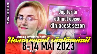 🔔NOU SCHIMBARI PE ULTIMA SUTA DE METRI 🔴Horoscopul saptamanii 814 MAI 2023 cu astrolog ACVARIA [upl. by Assirat234]