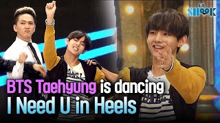 BTS TaeHyung V is Dancing I NEED U in Heels [upl. by Lucian820]