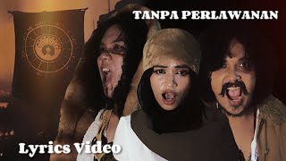 Aint She Sweet  Tanpa Perlawanan  Official Lyrics Video [upl. by Durnan]