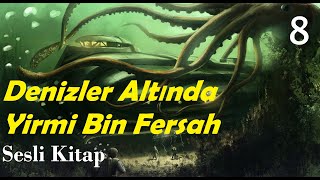 Denizler Altında Yirmi Bin Fersah  Jules VerneSesli Kitap1 Kısım15amp16 Bölümler [upl. by Kippar]