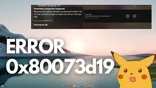 ERROR 0x80073d19 en PC al abrir un juego  Soluciones Windows 10 y 11 ✅🔥 [upl. by Iraam]