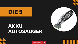 Die 5 Besten Akku Autosauger 2024  Top 5 Autosauger Vergleich [upl. by Niatirb]