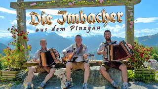 DIE IMBACHER AUS DEM PINZGAU  Salzburger Heimatlandmarsch [upl. by Tobye791]