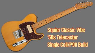 Squier Classic Vibe 50s Telecaster P90  Build  guitar guitarist fender fendertelecaster [upl. by Hecklau]