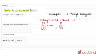 Salol is prepared from  12  ALCOHOL PHENOL AND ETHERS  CHEMISTRY  R SHARMA  Doubtnut [upl. by Doak593]