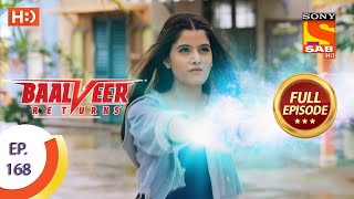 Baalveer Returns  Ep 168  Full Episode  13th August 2020 [upl. by Ias]