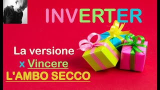 Dalla Super Tecnica INVERTER la versione inedita x AMBO SECCO [upl. by Devlen]