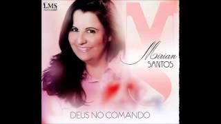 Deus no comando MIRIAN SANTOS Play back [upl. by Mercer]