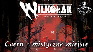 Wilkołak Apokalipsa  Caern  mistyczne miejsce  5ed [upl. by Gorges889]