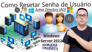 Como Resetar Senha de Usuário do Active Directory  Windows Server 2022 [upl. by Royall]