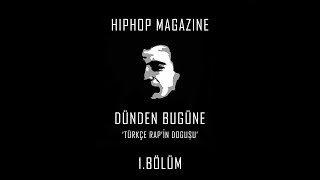 Dünden Bugüne Türkçe Rapin Doğuşu Belgesel 1 Bölüm [upl. by Yelkreb]