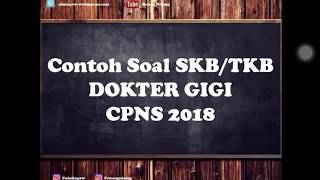 Contoh Soal SKB Dokter Gigi CPNS 2018 [upl. by Onailimixam]