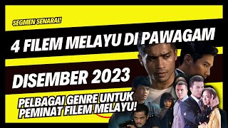 4 Filem Melayu Baru Di Pawagam  AKAN DATANG DISEMBER 2023 [upl. by Fry]