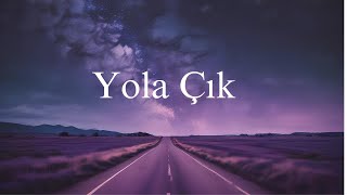 Yolculuk [upl. by Shina]