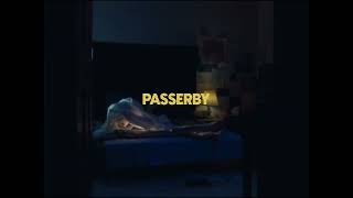 Passerby Trailer [upl. by Bray]