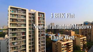 TR143  3 BHK Flat  Hyde Park  Near Hiranandani Meadows  Thane West  Thane Realtors [upl. by Zachariah]