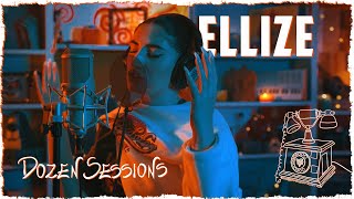 Ellize  Dozen Sessions [upl. by Deach]