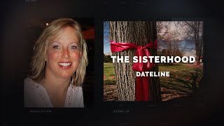 Dateline Episode Trailer The Sisterhood  Dateline NBC [upl. by Ahseat]