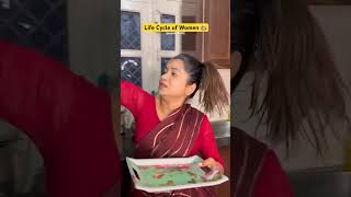 Life cycle of women comedy funny fun relatable funnyshorts sejalgabashorts ytshorts [upl. by Akemrej]