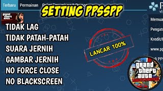 Cara Setting PPSSPP Agar Tidak Lag Suara Jernih Dan Gambar Jernih [upl. by Brunhild258]