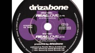 Driza Bone  Real Love Dj quotSquot Rework [upl. by Drolyag]