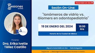 Sesión OnLine quotIonómeros de vidrio vs Giomers en odontopediatríaquot [upl. by Polloch]