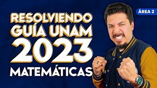 Guía UNAM 2023 Área 2 Matemáticas [upl. by Dania]