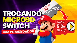 COMO TROCAR O MICROSD DO NINTENDO SWITCH SEM PERDER OS DADOS E JOGOS [upl. by Nahtannhoj747]