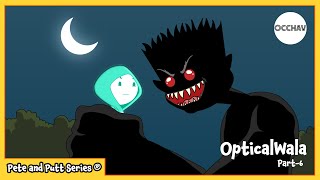 OpticalWala pt6  Pete and Putt Series®  Cartoon  short horror stories  OCCHAV [upl. by Enitnatsnoc834]