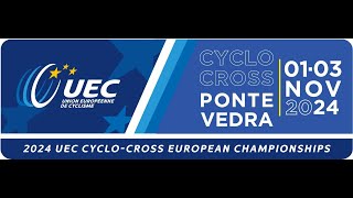 2024 UEC CYCLO CROSSEUROPEAN CHAMPIONSHIPSPontevedra ESP 1  3 November 2024 [upl. by Arramat112]