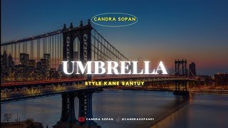 DJ UMBRELLA ember island  STYLE KANE TIKTOK BY CANDRA SOPAN [upl. by Kwasi]