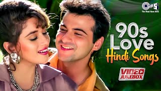 90s Love Hindi Songs  Evergreen Romantic Hits  90s Hits Hindi Songs  Old Songs  Video Jukebox [upl. by Hillegass555]