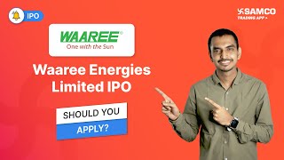 Waaree Energies IPO Review Price Dates Risks Should You Apply  What Investors Must Know  Samco [upl. by Les]