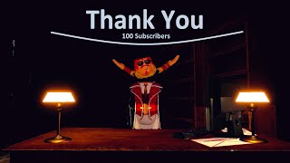 Special Thanks  100 Subscribers Special  Part 1 [upl. by Atiuqehc]