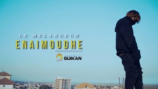 Le Mélangeur  ENAIMOUDHÉ  clip officiel  Rap Africain [upl. by Knudson]